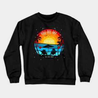 You Are My Sunshine Sunset and Palms Crewneck Sweatshirt